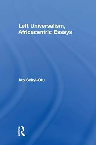 Left Universalism, Africacentric Essays cover