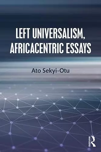 Left Universalism, Africacentric Essays cover