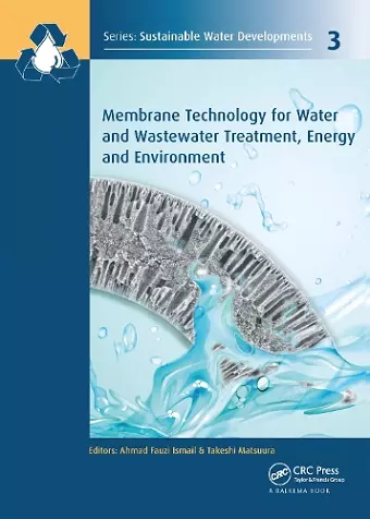 Membrane Technology for Water and Wastewater Treatment, Energy and Environment cover