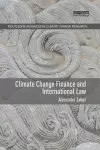 Climate Change Finance and International Law cover