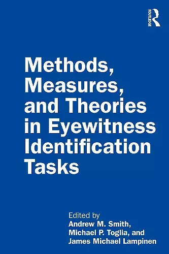 Methods, Measures, and Theories in Eyewitness Identification Tasks cover