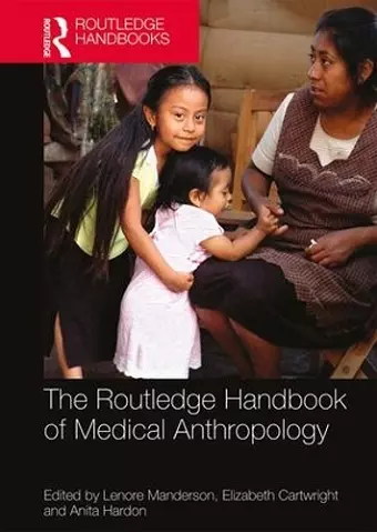 The Routledge Handbook of Medical Anthropology cover