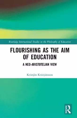 Flourishing as the Aim of Education cover