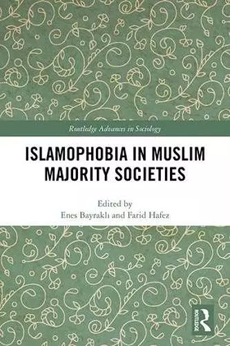 Islamophobia in Muslim Majority Societies cover