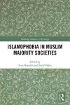 Islamophobia in Muslim Majority Societies cover