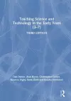 Teaching Science and Technology in the Early Years (3–7) cover