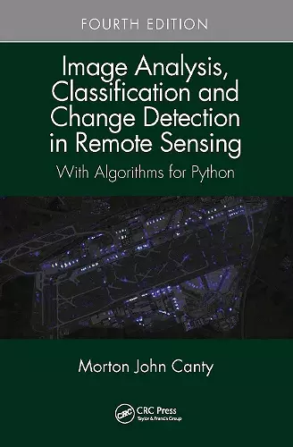 Image Analysis, Classification and Change Detection in Remote Sensing cover