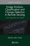 Image Analysis, Classification and Change Detection in Remote Sensing cover