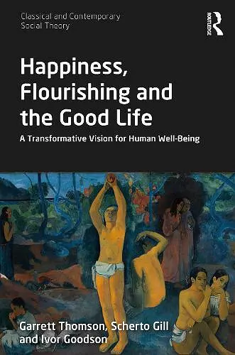 Happiness, Flourishing and the Good Life cover