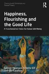 Happiness, Flourishing and the Good Life cover