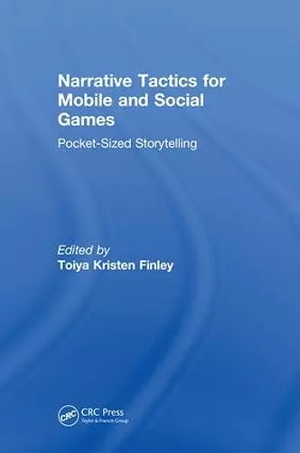 Narrative Tactics for Mobile and Social Games cover