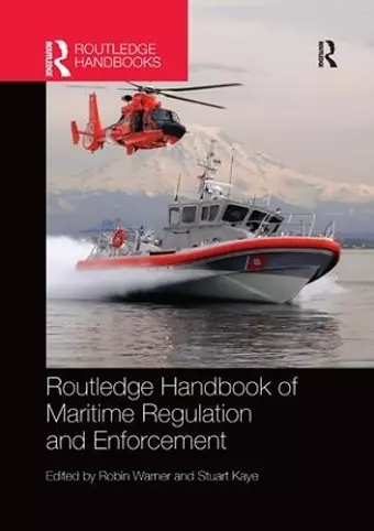 Routledge Handbook of Maritime Regulation and Enforcement cover