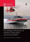 Routledge Handbook of Maritime Regulation and Enforcement cover