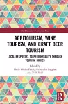 Agritourism, Wine Tourism, and Craft Beer Tourism cover