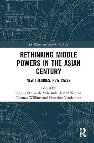 Rethinking Middle Powers in the Asian Century cover