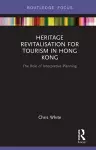Heritage Revitalisation for Tourism in Hong Kong cover