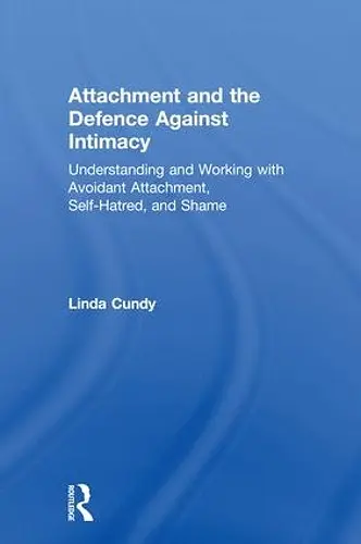 Attachment and the Defence Against Intimacy cover