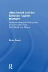 Attachment and the Defence Against Intimacy cover