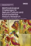 Methodological Challenges in Nature-Culture and Environmental History Research cover