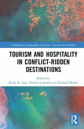 Tourism and Hospitality in Conflict-Ridden Destinations cover