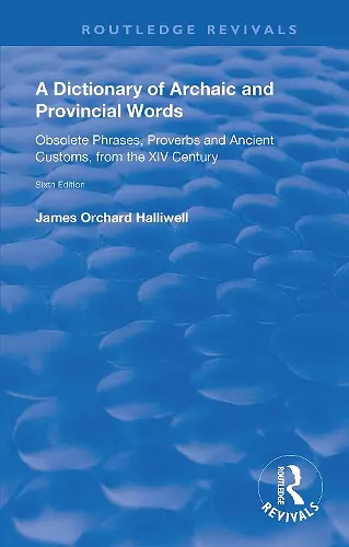 A Dictionary of Archaic and Provincial Words cover