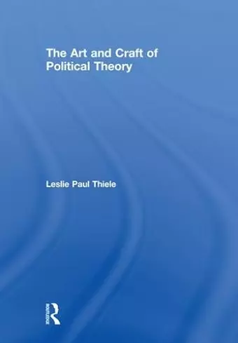 The Art and Craft of Political Theory cover