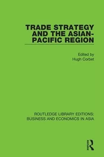 Trade Strategy and the Asian-Pacific Region cover