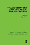 Trade Strategy and the Asian-Pacific Region cover