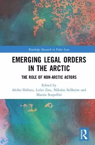 Emerging Legal Orders in the Arctic cover