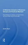 A Weberian Analysis of Business Groups and Financial Markets cover