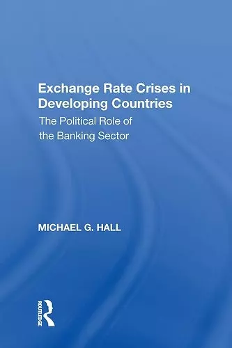 Exchange Rate Crises in Developing Countries cover