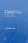 Exchange Rate Crises in Developing Countries cover