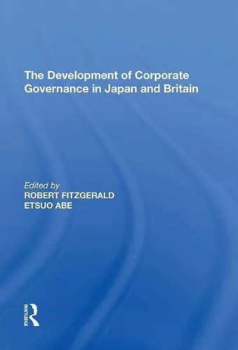 The Development of Corporate Governance in Japan and Britain cover