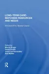 Long-Term Care: Matching Resources and Needs cover