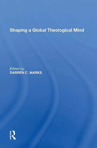 Shaping a Global Theological Mind cover