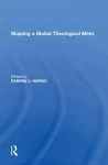 Shaping a Global Theological Mind cover