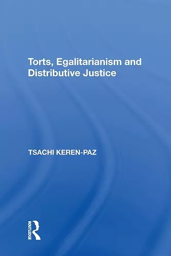 Torts, Egalitarianism and Distributive Justice cover