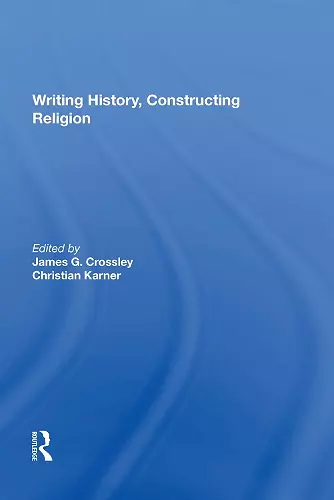 Writing History, Constructing Religion cover