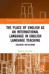 The Place of English as an International Language in English Language Teaching cover