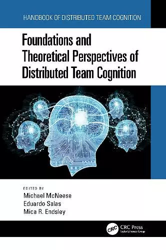 Foundations and Theoretical Perspectives of Distributed Team Cognition cover