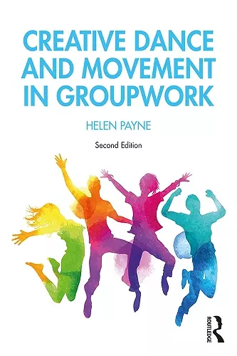 Creative Dance and Movement in Groupwork cover