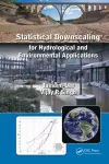 Statistical Downscaling for Hydrological and Environmental Applications cover