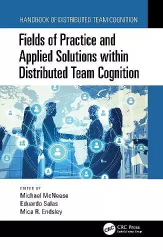 Fields of Practice and Applied Solutions within Distributed Team Cognition cover