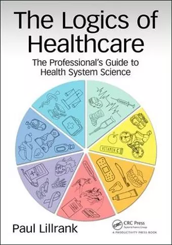 The Logics of Healthcare cover