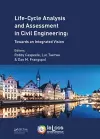 Life Cycle Analysis and Assessment in Civil Engineering: Towards an Integrated Vision cover