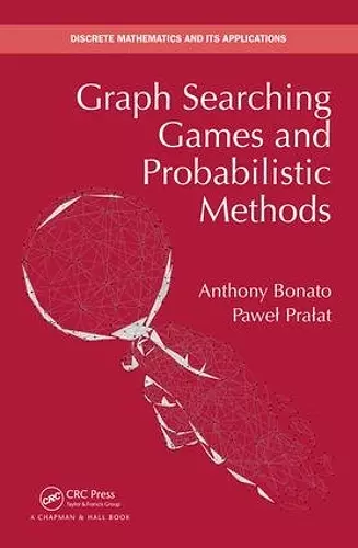 Graph Searching Games and Probabilistic Methods cover