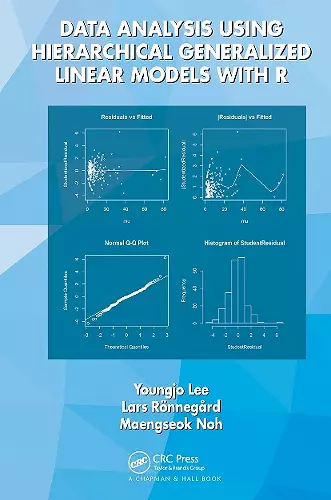 Data Analysis Using Hierarchical Generalized Linear Models with R cover