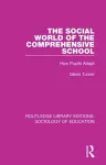 The Social World of the Comprehensive School cover