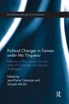 Political Changes in Taiwan Under Ma Ying-jeou cover