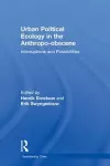 Urban Political Ecology in the Anthropo-obscene cover